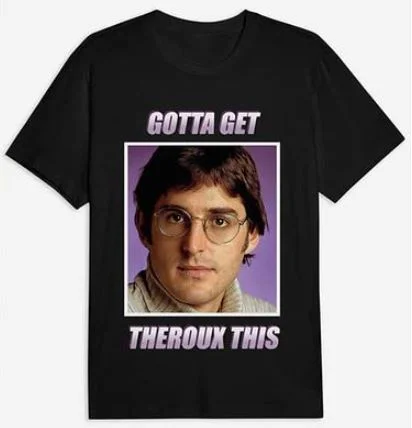 Forever Theroux This Tee