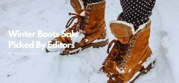 Winter Boot Sale 2023: Editors’ Picks for Cozy and Stylish Feet